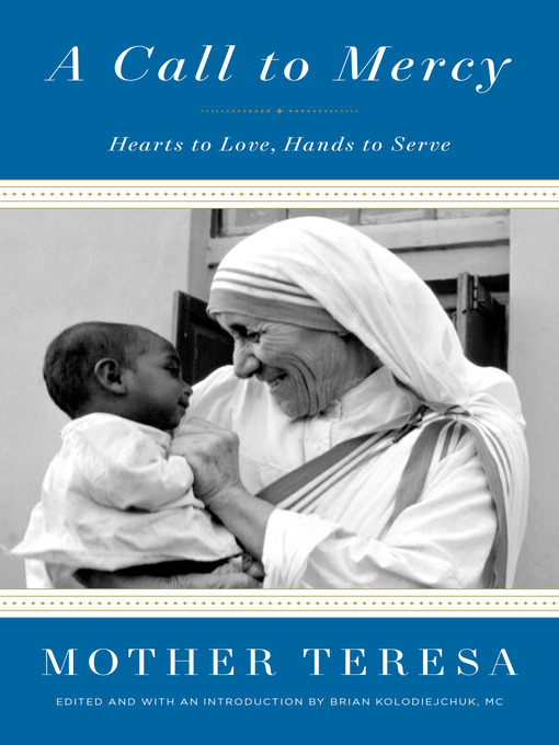 Title details for A Call to Mercy by Mother Teresa - Wait list